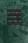 Statistical Language Learning