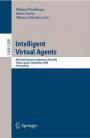 Intelligent Virtual Agents - IVA 2008