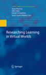 Researching Learning in Virtual Worlds