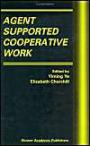 Agent Supported Cooperative Work