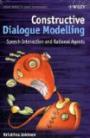 Constructive Dialogue Modelling