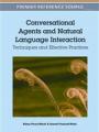 Conversational Agents and Natural Language Interaction
