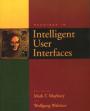 Readings in Intelligent User Interfaces